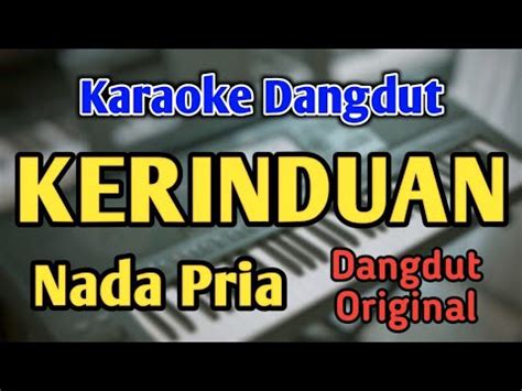 Kerinduan Karaoke Nada Pria Cowok Dangdut Original Youtube Music