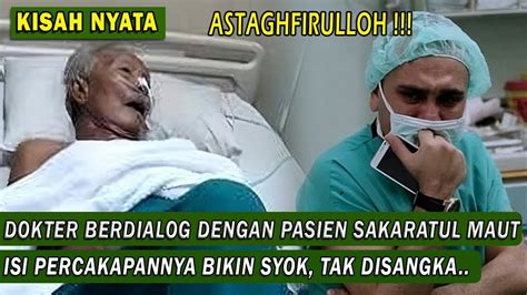 Dokter Berdialog Dengan Pasien Sakaratul Maut Isi Percakapannya Bkin