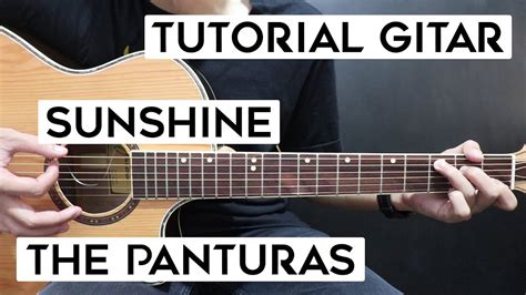 Tutorial Gitar The Panturas Sunshine Lengkap Dan Mudah Youtube