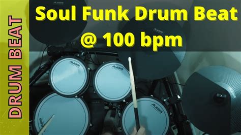 Funk Drum Beat 100 Bpm Soul Drum Track 100 Bpm Youtube