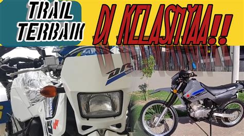 Salutt Trail Suzuki Ini Terlalu Keren Motor Suzuki Paling Dicari Dr