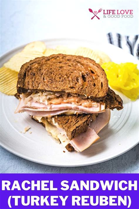 Rachel Sandwich Turkey Reuben Recipe Gourmet Grilled Cheese