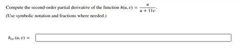 Solved U Compute The Second Order Partial Derivative Of The