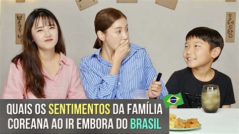 O Que A Fam Lia Coreana Que Viveu No Brasil Por Anos Diz Sobre O Pa S