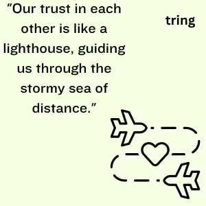 Building Trust From Afar Inspiring Long Distance Relationship Quotes