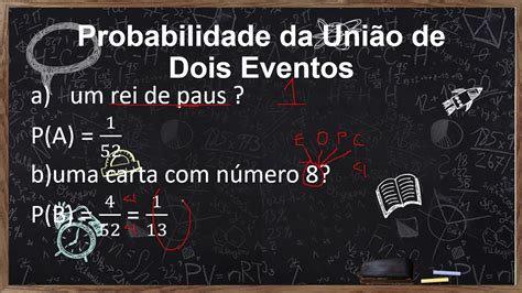 Probabilidade Da União De Dois Eventos Resolução Das Atividades Parte I