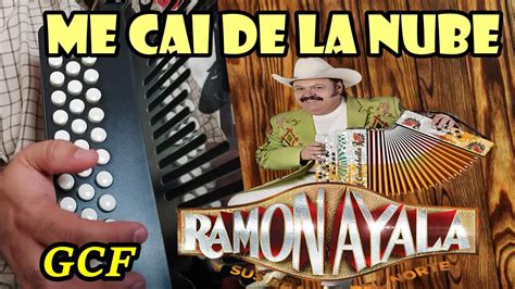 ME CAI DE LA NUBE RAMON AYALA ACORDEON TUTORIAL SOL YouTube