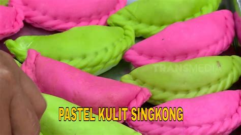 Pastel Kulit Singkong Jejak Si Gundul Youtube