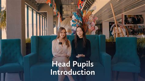 Head Pupils Introduction Youtube