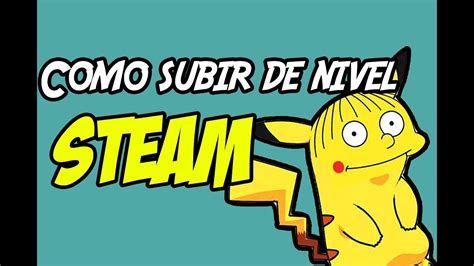 Como Subir De Nivel En Steam Charlynder YouTube