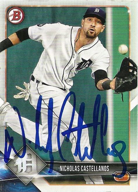 Nick Castellanos 2018 Bowman Baseball Cards Baseball Autographed