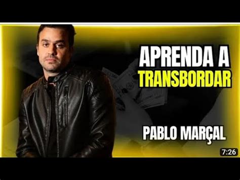 Quer prosperar na vida aprenda sobre o transbordo Pablo Marçal YouTube