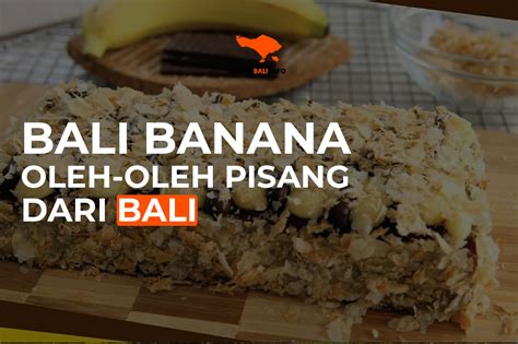 Bali Banana Oleh Oleh Pisang Dari Bali Loker Bali Info Blog