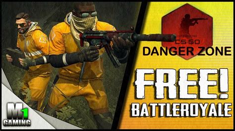 NEW CS GO Danger Zone Battle Royale FREE TO PLAY YouTube