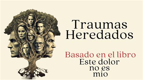 Estrategias de sanación Traumas Familiares Heredados YouTube