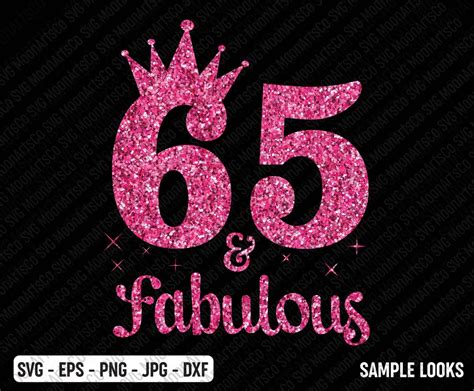 65 And Fabulous Birthday Svg 65th Birthday Svg 65 Years Old Birthday