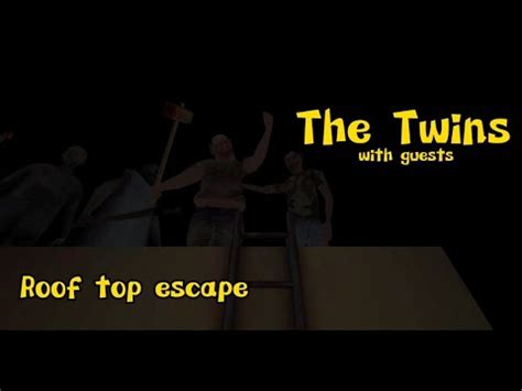 The Twins Roof Escape Full Gameplay Video Horror Gaming The Twins