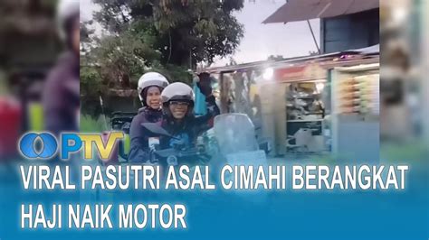 Viral Pasutri Asal Cimahi Berangkat Haji Naik Motor I Un News I