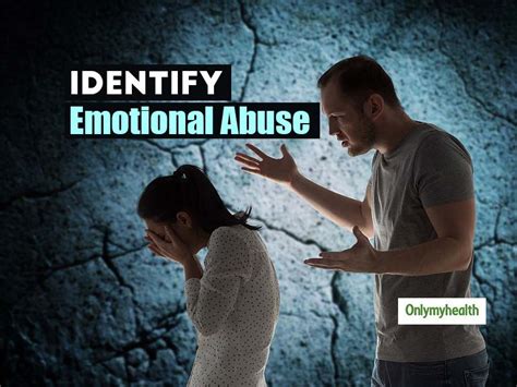 Are You Being Emotionally Abused By Your Partner Watch Out For These 5 Signs Onlymyhealth