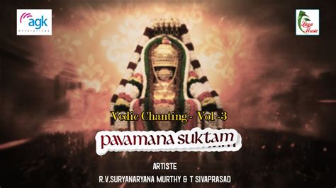 R V SURYANARYANAMURTHY T SIVAPRASAD Pavamana Suktam Vedic Chanting