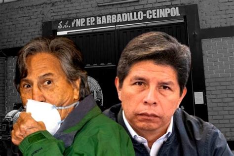 Alejandro Toledo y Pedro Castillo podrían coincidir en el penal Barbadillo