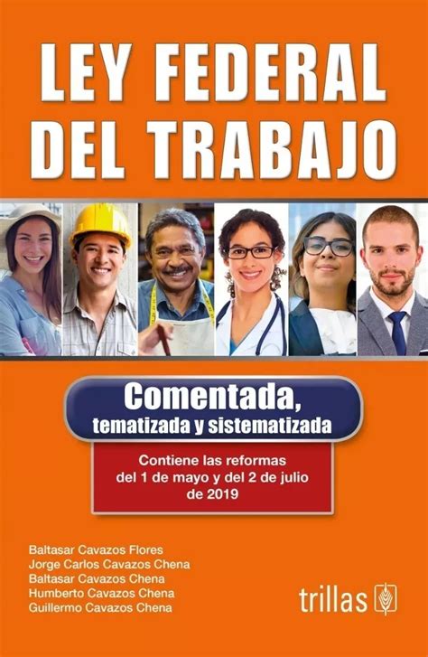 Libro Nueva Ley Federal Del Trabajo Comentada Tematizada Y Mebuscar