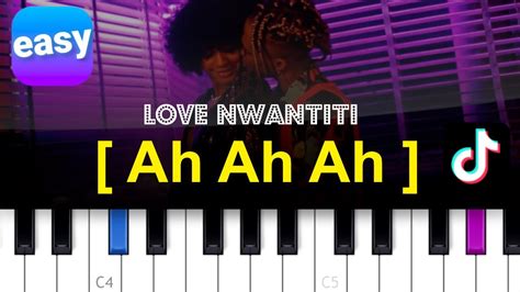 Ckay Love Nwantiti Remix Tiktok Ah Ah Ah Ah Easy Piano Tutorial Youtube