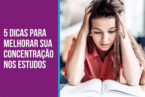 5 Dicas Para Melhorar Sua ConcentraÇÃo Nos Estudos Copop