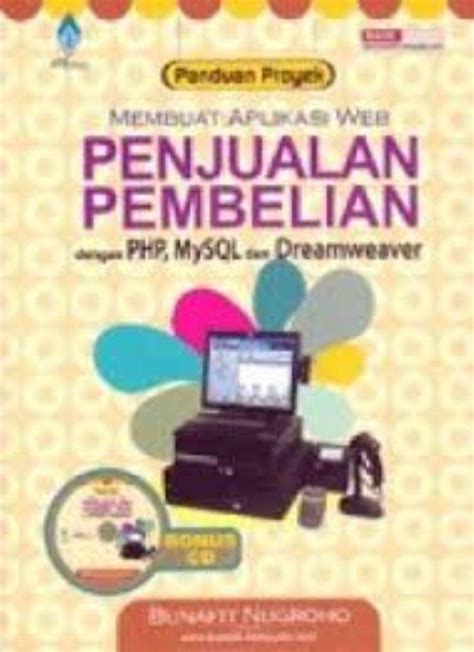 Jual Buku Panduan Proyek Membuat Aplikasi WEB Penjualan Pembelian