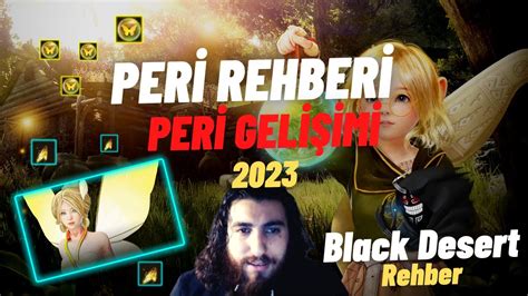 Black Desert Peri Rehberi Peri Geli Tirme Stadler Youtube