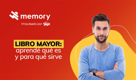 Libro mayor descubrí qué es y por qué importa para tu empresa