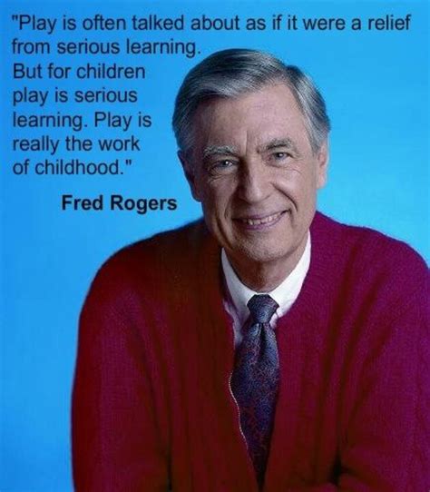 Fred Rogers Mr Rogers Quote Words Teacher Quotes