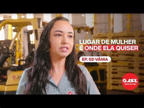 Mulheres na Direção JSL Lugar de Mulher é onde ela quiser Ep 02