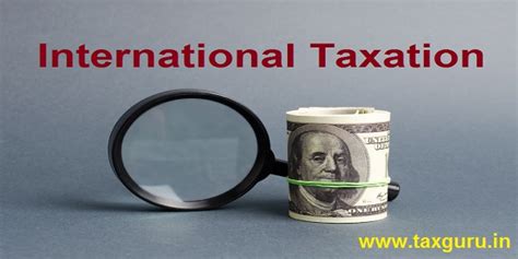 A Brief Study On International Taxation