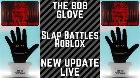 Getting The Bob Glove Live Roblox Slap Battles Youtube