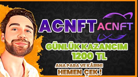 ACNFT GÜNLÜK 1200 TL KAZAN ÖDEME KANITLI İnternetten Para