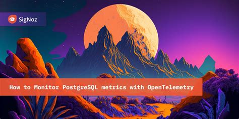 How To Monitor Postgresql Metrics With Opentelemetry Signoz