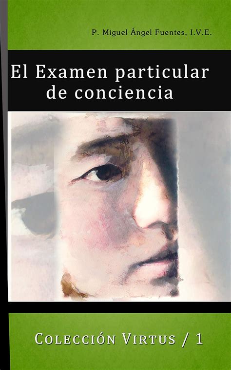 El Exámen Particular De Conciencia Virtus Nº 1 Spanish Edition Ebook Fuentes