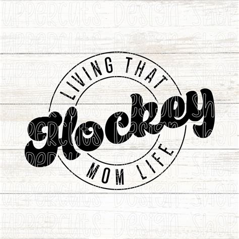 Hockey Mom Svg Living That Hockey Mom Life Cute Hockey Mom Logo Diy