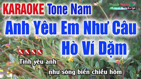 Anh Yêu Em Như Câu Hò Ví Dặm Karaoke Tone Nam Bản Chuẩn 2020 Nhạc