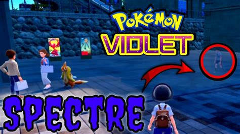 Pokémon Écarlate et Violet bug Ce personnage est un fantôme YouTube