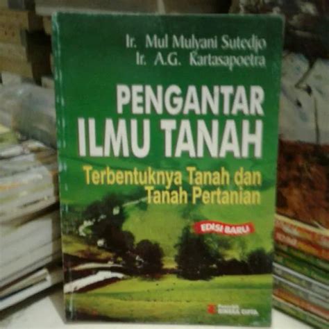 Pengantar Ilmu Tanah Terbentuknya Tanah Dan Tanah Pertanian Lazada