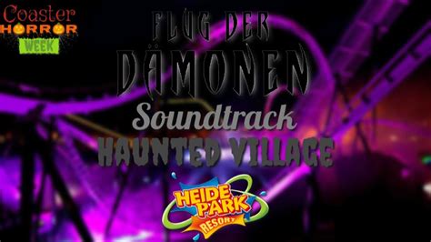 Flug Der D Monen Soundtrack Haunted Village Heide Park Resort Youtube