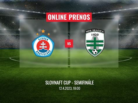 Gal Ria K L Nku K Slovan Bratislava Mfk Skalica Online Prenos Zo