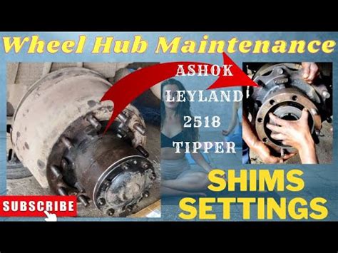 Truck Hub Greasing Rear Wheel Hub Greasing Skills Wheel Hub Play