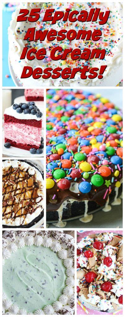 25 Epically Awesome Desserts With Ice Cream The Gold Lining Girl