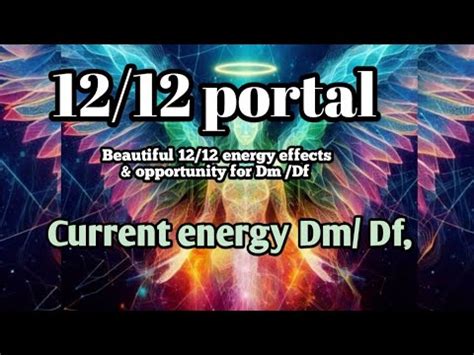 Current Energy Dm Df Beautiful 12 12 Portal Energy Effects