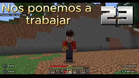 NUEVA SERIE DE MINECRAFT Epi 23 Nos Ponemos A Trabajar YouTube