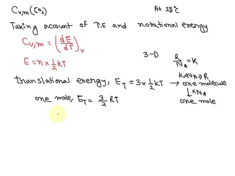 SOLVED Calculate The Molar Internal Energy Of Carbon Dioxide At 25 C