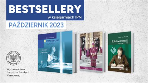 Bestsellery IPN październik 2023 Aktualności Instytut Pamięci